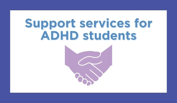 Support services for ADHD students