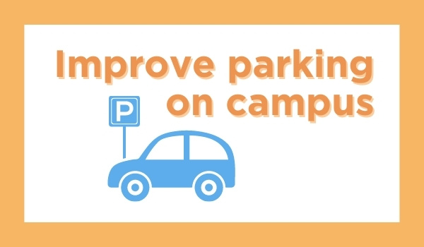 Improve parking on campus