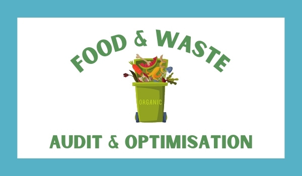 Food waste audit & optimisation