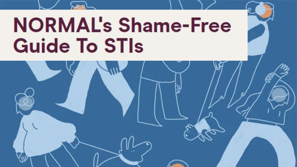 Normal's Shame-Free Guide to STIs